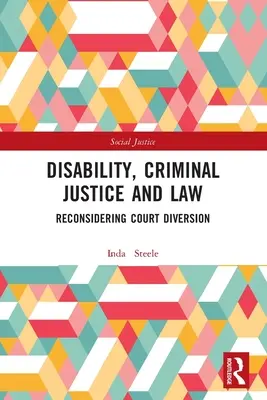 Behinderung, Strafjustiz und Recht: Gerichtliche Diversion neu überdenken - Disability, Criminal Justice and Law: Reconsidering Court Diversion