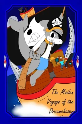 Die Jungfernfahrt des Traumjägers - The Maiden Voyage of the Dreamchaser