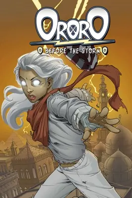 Ororo: Vor dem Sturm - Ororo: Before the Storm