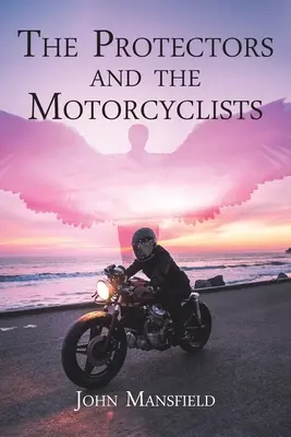 Die Beschützer und die Motorradfahrer - The Protectors and the Motorcyclists