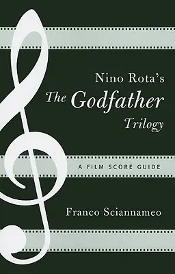 Nino Rotas „Der Pate“-Trilogie: Ein Leitfaden zur Filmmusik - Nino Rota's The Godfather Trilogy: A Film Score Guide