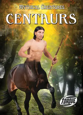 Zentauren - Centaurs