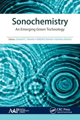 Sonochemie: Eine aufkommende grüne Technologie - Sonochemistry: An Emerging Green Technology