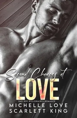 Zweite Chancen in der Liebe: Bad Boy Billionaires Romanze - Second Chances at Love: Bad Boy Billionaires Romance