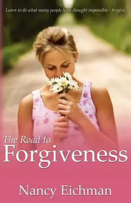 Der Weg zur Vergebung - The Road to Forgiveness