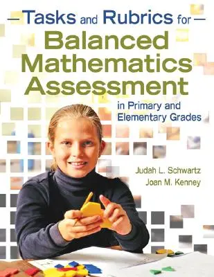 Aufgaben und Rubriken für die ausgewogene Bewertung von Mathematik in der Primar- und Grundschulstufe - Tasks and Rubrics for Balanced Mathematics Assessment in Primary and Elementary Grades