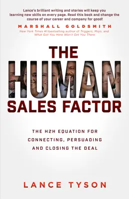 Der Verkaufsfaktor Mensch: Die Mensch-zu-Mensch-Gleichung für Kontaktaufnahme, Überzeugung und Geschäftsabschluss - The Human Sales Factor: The Human-To-Human Equation for Connecting, Persuading, and Closing the Deal