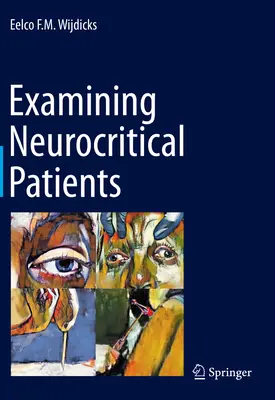 Untersuchung von neurokritischen Patienten - Examining Neurocritical Patients