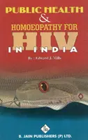 Öffentliche Gesundheit und Hämöopathie bei HIV in Indien - Public Health & Hemoeopathy for HIV in India