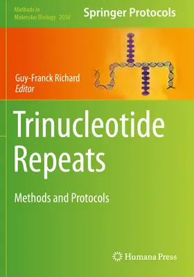 Trinukleotid-Wiederholungen: Methoden und Protokolle - Trinucleotide Repeats: Methods and Protocols