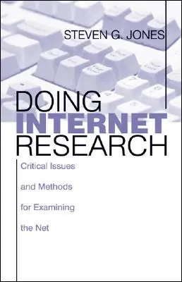 Recherchieren im Internet: Kritische Fragen und Methoden zur Untersuchung des Netzes - Doing Internet Research: Critical Issues and Methods for Examining the Net