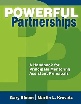 Starke Partnerschaften: Ein Handbuch für SchulleiterInnen, die stellvertretende SchulleiterInnen betreuen - Powerful Partnerships: A Handbook for Principals Mentoring Assistant Principals