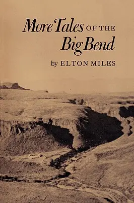 Weitere Geschichten aus dem Big Bend - More Tales of the Big Bend