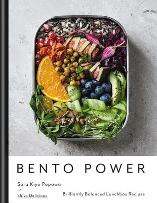 Bento Power: Brillant ausgewogene Lunchbox-Rezepte - Bento Power: Brilliantly Balanced Lunchbox Recipes