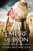 Empire of Iron - Ein altrömisches Abenteuer voller Intrigen und Gewalt - Empire of Iron - An ancient Roman adventure of intrigue and violence