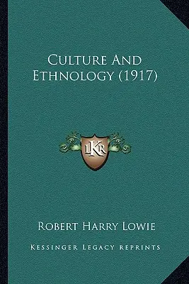 Kultur und Ethnologie (1917) - Culture and Ethnology (1917)