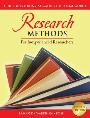 Forschungsmethoden für unerfahrene Forscher: Leitfaden für die Erforschung der sozialen Welt - Research Methods for Inexperienced Researchers: Guidelines for Investigating the Social World