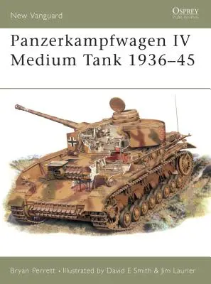 Panzerkampfwagen IV Mittlerer Panzer 1936-45 - Panzerkampfwagen IV Medium Tank 1936-45