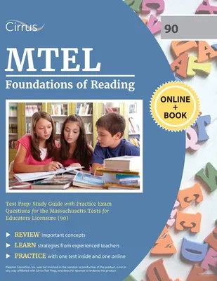 MTEL Foundations of Reading Test Prep: Studienführer mit Übungsfragen für die Massachusetts Tests for Educators Licensure (90) - MTEL Foundations of Reading Test Prep: Study Guide with Practice Exam Questions for the Massachusetts Tests for Educators Licensure (90)