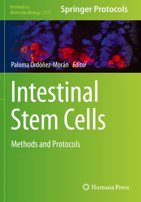 Intestinale Stammzellen: Methoden und Protokolle - Intestinal Stem Cells: Methods and Protocols
