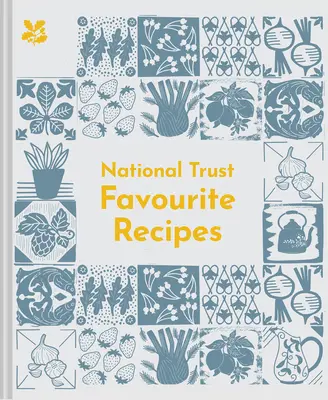 National Trust: Lieblingsrezepte: Köstliche, herzerwärmende Rezepte vom National Trust - National Trust: Favourite Recipes: Delicious, Heartwarming Recipes from the National Trust