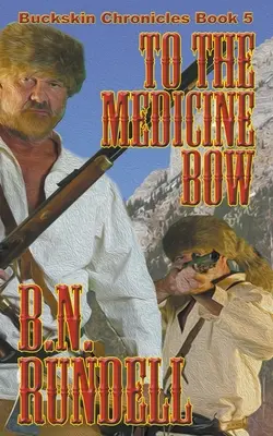Zum Medicine Bow - To The Medicine Bow