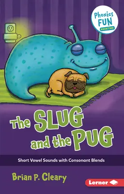 Die Schnecke und der Mops: Kurze Vokallaute mit Konsonantenmischungen - The Slug and the Pug: Short Vowel Sounds with Consonant Blends