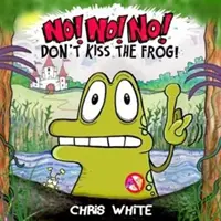 Nein! Nein! Nein! Küss den Frosch nicht - No! No! No! Don't Kiss The Frog