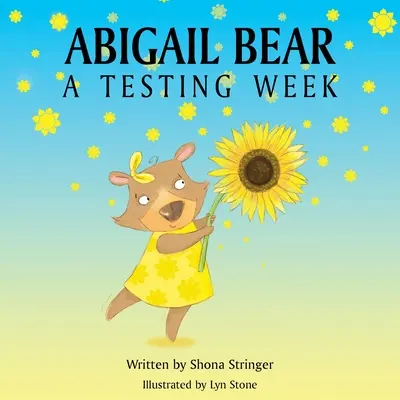 Abigail Bear: Eine Testwoche - Abigail Bear: A Testing Week