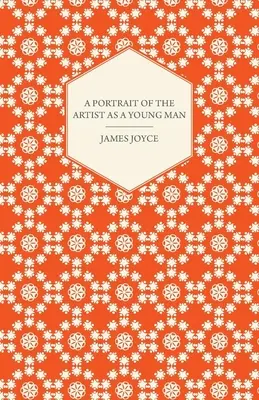 Ein Porträt des Künstlers als junger Mann - A Portrait of the Artist as a Young Man