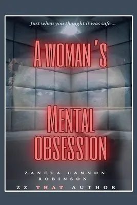 Die geistige Besessenheit einer Frau - A Woman's Mental Obsession