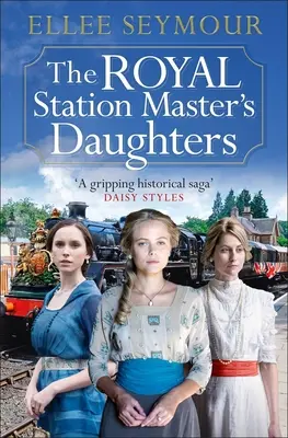 Die Töchter des königlichen Bahnhofsvorstehers - The Royal Station Master's Daughters