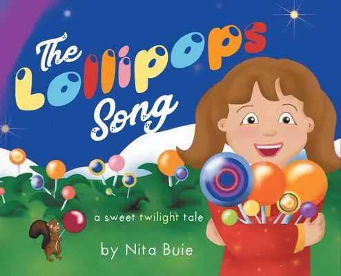 Das Lied der Lollipops: eine süße Geschichte im Zwielicht - The Lollipops Song: a sweet twilight tale