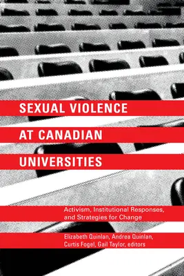 Sexuelle Gewalt an kanadischen Universitäten: Aktivismus, institutionelle Reaktionen und Strategien für den Wandel - Sexual Violence at Canadian Universities: Activism, Institutional Responses, and Strategies for Change