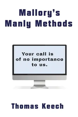 Mallorys männliche Methoden - Mallory's Manly Methods