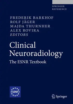 Klinische Neuroradiologie: Das Esnr-Lehrbuch - Clinical Neuroradiology: The Esnr Textbook