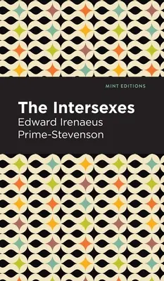 Die Intersexuellen: Eine Geschichte der Gleichgeschlechtlichkeit als Problem des gesellschaftlichen Lebens - The Intersexes: A History of Similisexualism as a Problem in Social Life