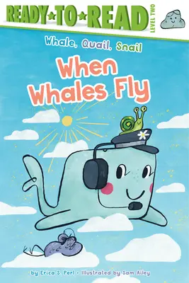 Wenn Wale fliegen: Fertig zum Lesen, Stufe 2 - When Whales Fly: Ready-To-Read Level 2