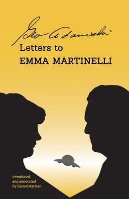 George Adamski - Briefe an Emma Martinelli - George Adamski - Letters to Emma Martinelli