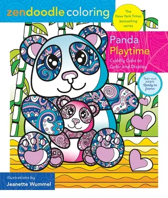 Zendoodle Ausmalen: Panda Spielzeit: Knuddelige Welpen zum Ausmalen und Ausstellen - Zendoodle Coloring: Panda Playtime: Cuddly Cubs to Color and Display