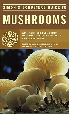 Simon & Schuster's Führer zu Pilzen - Simon & Schuster's Guide to Mushrooms
