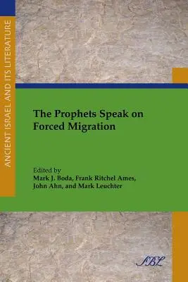 Die Propheten sprechen über erzwungene Migration - The Prophets Speak on Forced Migration