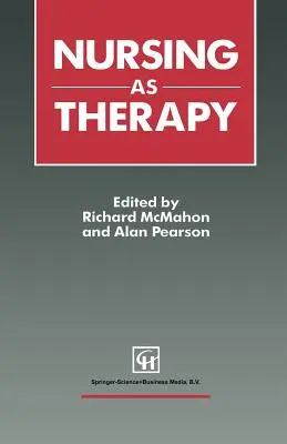 Krankenpflege als Therapie - Nursing as Therapy