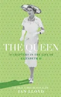 Die Königin - 70 Kapitel aus dem Leben von Elizabeth II. - Queen - 70 Chapters in the Life of Elizabeth II