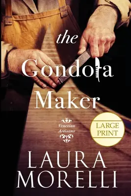 Die Gondelmacherin: Ein Roman über das Venedig des 16. Jahrhunderts - The Gondola Maker: A Novel of 16th-Century Venice