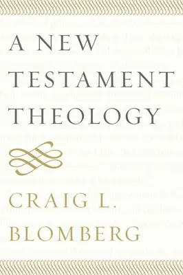 Eine neutestamentliche Theologie - A New Testament Theology