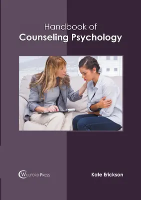 Handbook of Counseling Psychology (Handbuch der Beratungspsychologie) - Handbook of Counseling Psychology