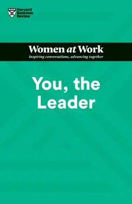 Sie, die Führungskraft (HBR Women at Work Series) - You, the Leader (HBR Women at Work Series)