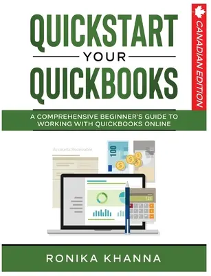 QuickStart Your QuickBooks: Ein umfassender Leitfaden für die Arbeit mit QuickBooks Online - QuickStart Your QuickBooks: A Comprehensive Guide to Working with QuickBooks Online