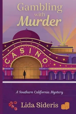 Glücksspiel mit Mord: Ein Südkalifornien-Krimi - Gambling with Murder: A Southern California Mystery